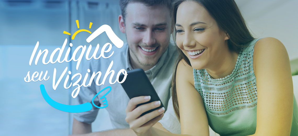 Já conhece a Campanha Indique seu Vizinho?