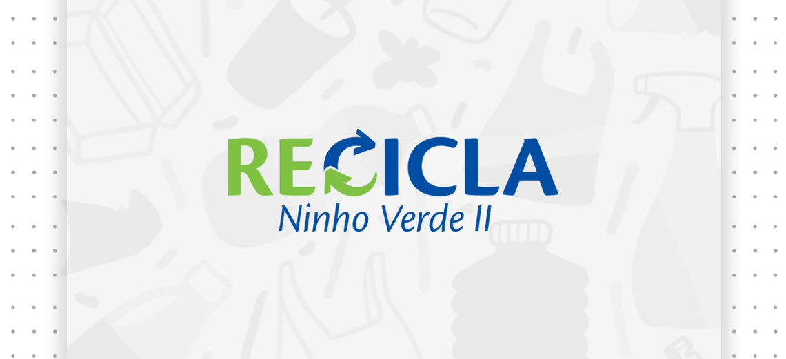 RECICLA Ninho Verde II